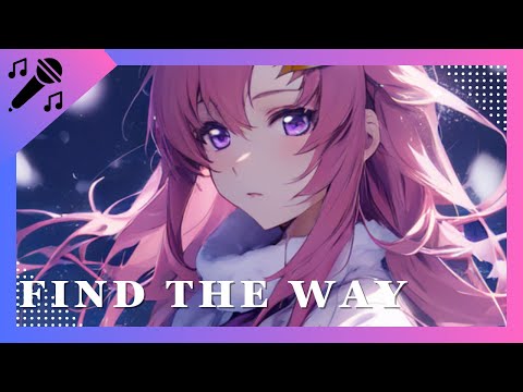 ほぼ原曲カラオケ　中島美嘉『FIND THE WAY』ガイドメロ　Gundam Seed　TVアニメ「機動戦士ガンダムSEED」EDテーマ