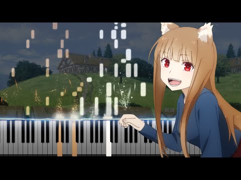 Andante「アンダンテ」- Spice and Wolf「狼と香辛料」2024 Ending (Piano Synthesia)