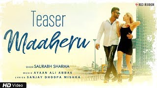 Maaheru | Latest Romantic Single | Teaser | Saurabh Sharma | Daria