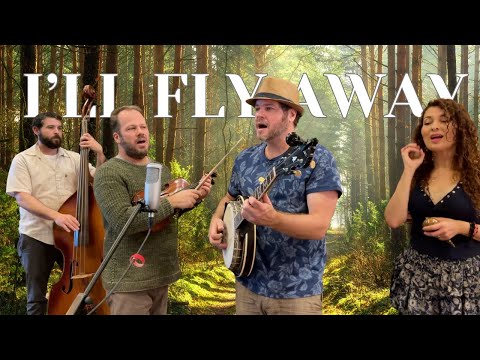 I'll Fly Away | Andy Eversole & Banjo Earth Bluegrass