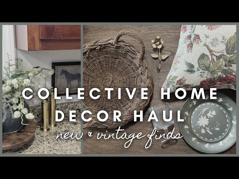 Collective Home Decor Haul | new & vintage finds