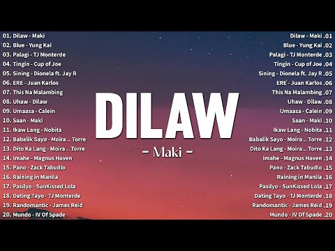 DILAW - MAKI 💗 Chill OPM Love Songs 2024 | Top Trending Tagalog Songs Playlist