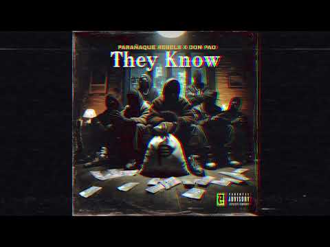 THEY KNOW - Parañaque Rebels x Don Pao (Prod. By Nineteen Beats)