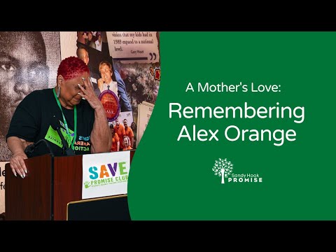 A Mother's Love: Remembering Alex Orange  | Sandy Hook Promise