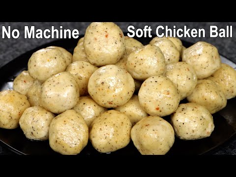 Easy Chicken Ball Recipe | How to Make Soft Chicken Ball | Homemade Chicken Snacks