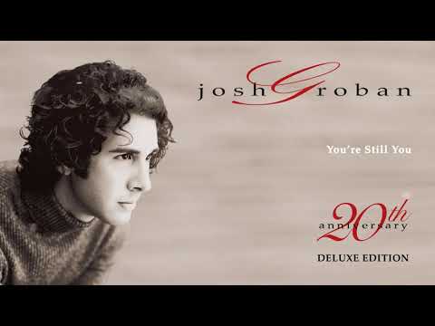 Josh Groban – You're Still You (Official Audio)