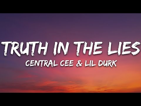 Central Cee, Lil Durk - Truth In The Lies (Lyrics)