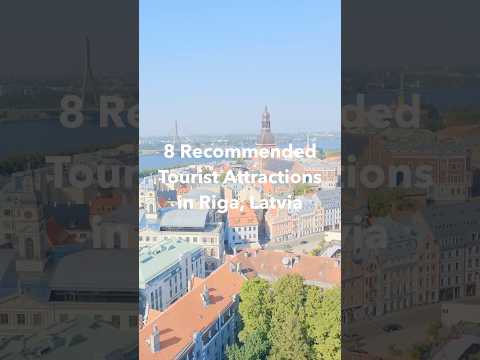 8 Recommended Tourist Attractions in Riga, Latvia🇱🇻