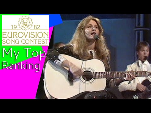 Eurovision Song Contest 1982 My Top Ranking of 18 Songs