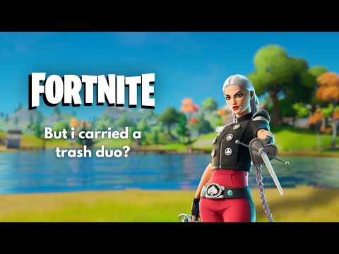 I Carried My Trash Duo in Fortnite (ft. @Chairmp4)