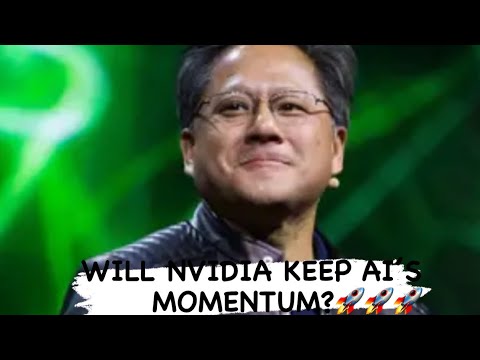 "Will Nvidia Keep AI's Momentum?"