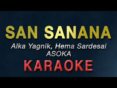 San Sanana - Alka Yagnik, Hema Sardesai "ASOKA" | KARAOKE | TikTok