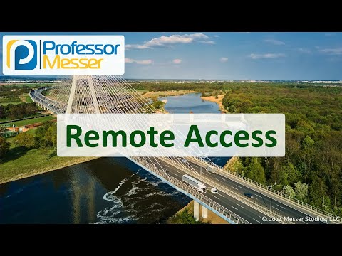 Remote Access - CompTIA Network+ N10-009 - 3.5