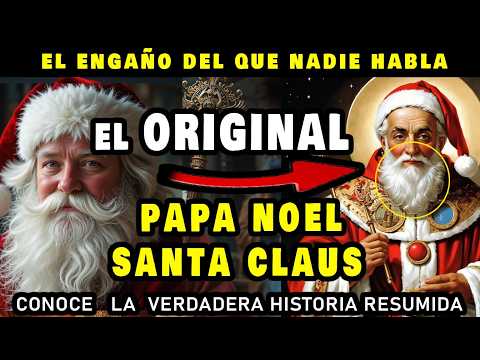 EL SECRETO DETRÁS DE PAPÁ NOEL QUE NADIE TE CONTÓ de santa claus y la NAVIDAD