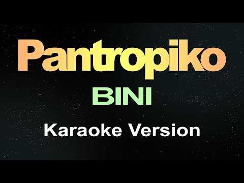 Pantropiko - BINI (Karaoke Version)