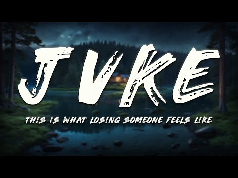 JVKE - this is what losing someone feels like (Lyrics)