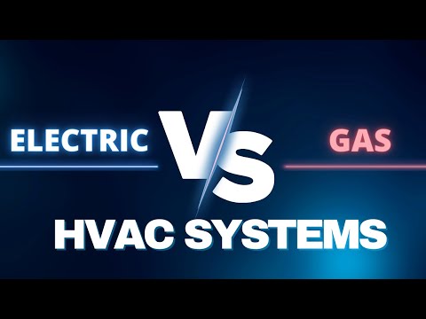 Electric vs. Natural Gas HVAC Systems