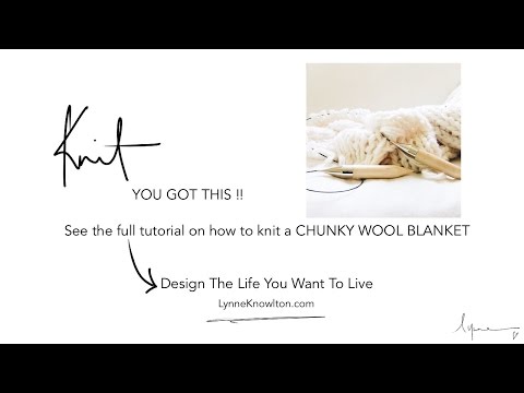 How to knit + how to purl = Chunky wool blanket