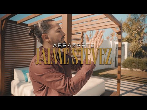 Jaime Stevez - Abrazarte (Videoclip Oficial)