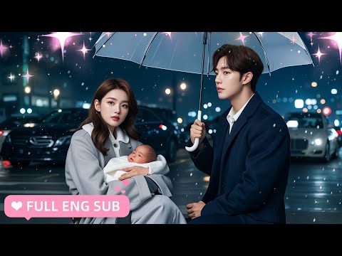 【ENG SUB】💕CEO saves a poor girl. Little does he know she's one-night stand who cherishes he deeply!