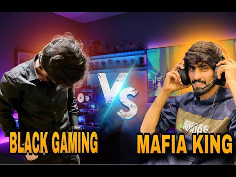 BLACK GAMING VS MAFIA KING