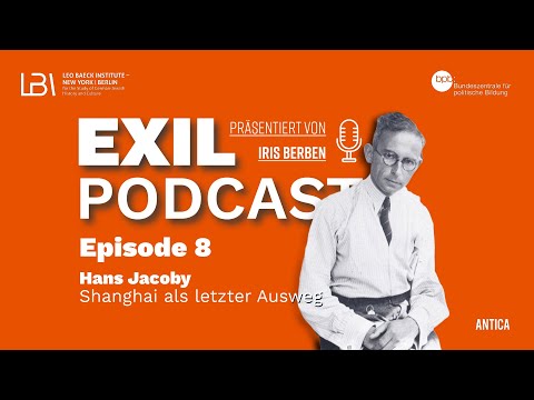 Exil Folge 8 - Hans Jacoby