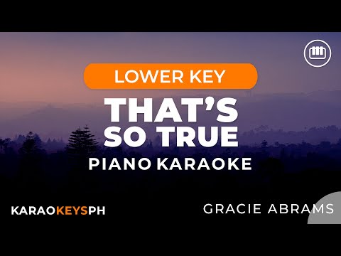 That's So True - Gracie Abrams (Lower Key - Piano Karaoke)