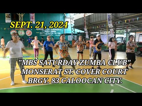 SEPT. 21, 2024/ MBS SATURDAY ZUMBA CLUB. MONSERAT ST. COVERED  BRGY. 83 CAL. CTY.