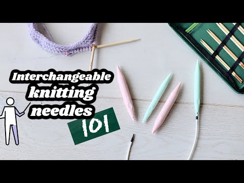 Interchangeable Knitting Needles 101 \\ n00b friendly, everything beginners should know 😊