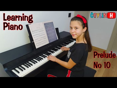 Ceylin - H - Prelude No 10 - Learning Piano