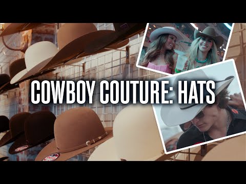 Cowboy Couture: Cowboy Hats | Presented by Michelob ULTRA