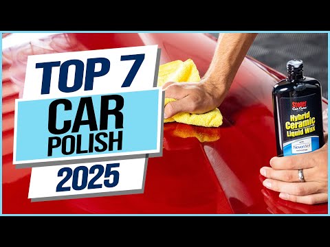 Top 7 Best Car Polish 2025