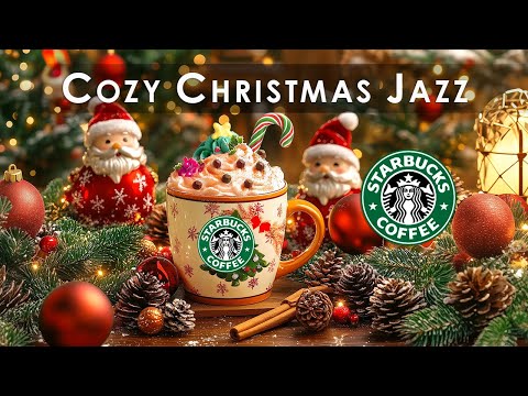 【クリスマス カフェ bgm】Heartwarming starbucks CHRISTMAS JAZZ🎵スタバで楽しむ穏やかクリスマスジャズ音楽とホットチョコレート🎅️クリスマスソング 洋楽 カフェ