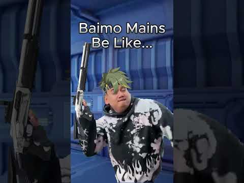 Baimo Mains Be Like...