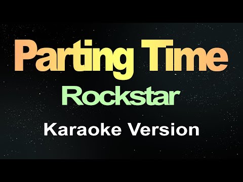 Parting Time - Rockstar (Karaoke Version)