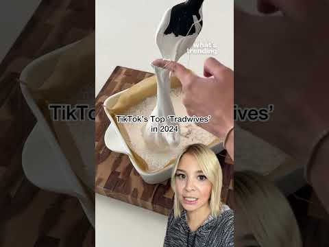 "Tradwives" Trend Explained + Some of The Top "Tradwives" on TikTok in 2024