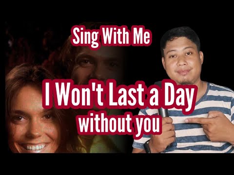 I Won't Last a Day Without You - Carpenters - Karaoke- Sing With Me