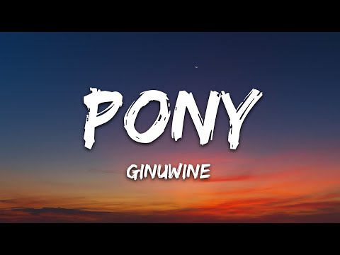 Ginuwine - Pony (Lyrics)