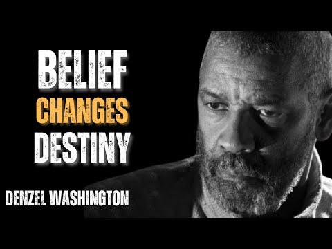 Harnessing the Power of Belief: Wisdom That Transforms Destiny ! | Denzel Washington