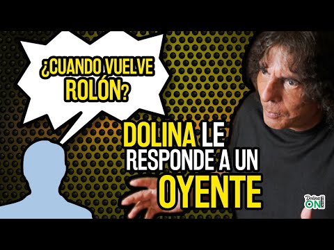 [CONTUNDENTE]¿Cuándo vuelve ROLÓN? La respuesta de DOLINA a un oyente