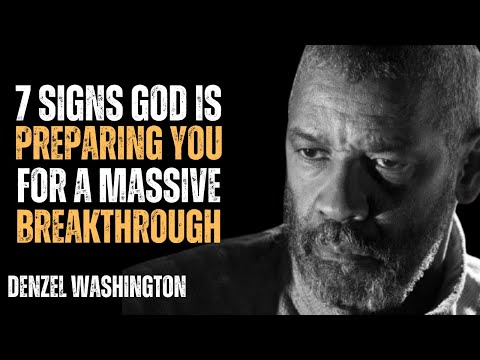 7 Signs God Is Preparing You for a Massive Breakthrough ! Best Powerful Speech By Denzel Washington