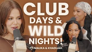 Club Days, Wild Nights & Growing Up ft. Malika & Khadijah | Khloé In Wonder Land Ep. 7