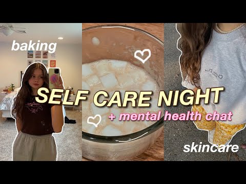 self care night + mental health chat :)