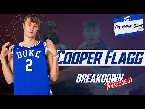 Cooper Flagg is the Maine Event | Preseason Scouting Breakdown