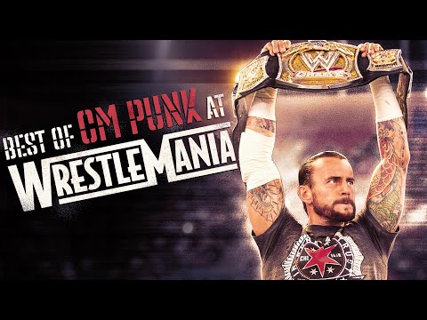 Best of CM Punk at WrestleMania - FULL MATCHES marathon