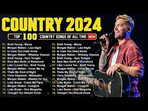 Brett Young, Luke Combs, Morgan Wallen, Kane Brown, Luke Bryan 🤠 Country Music Playlist 2024