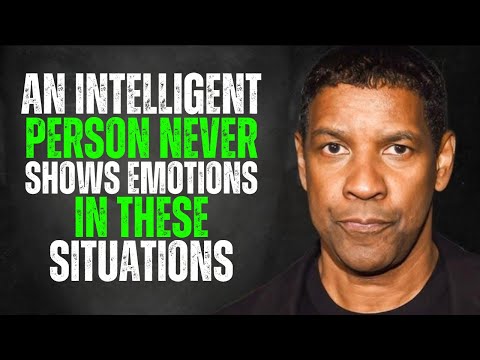 An Intelligent Person Never Shows Emotions in 3 Situations | Denzel Washington Motivation