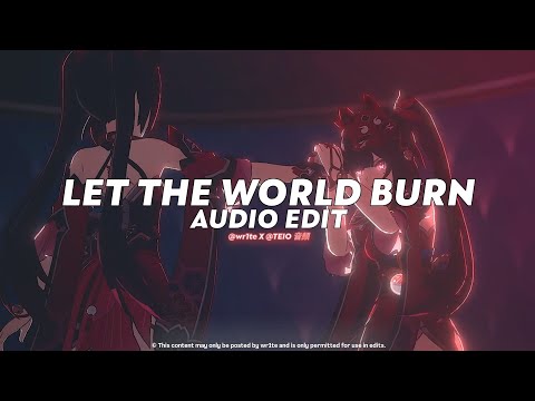 let the world burn (tiktok version) || chris grey (c/w @prodbyteio) [ edit audio ]