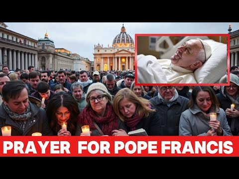 I’m Praying for Pope Francis