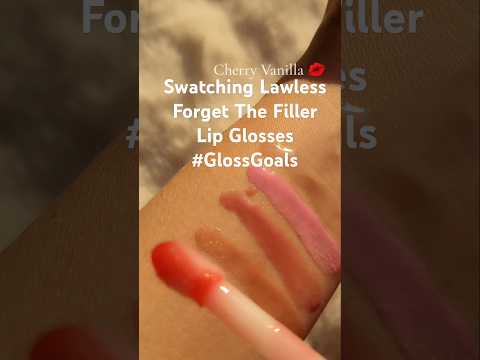 Swatching Lawless Forget The Filler Gloss: Rosy Outlook, Daisy Pink, Velvet, Nudie, & Cherry Vanilla